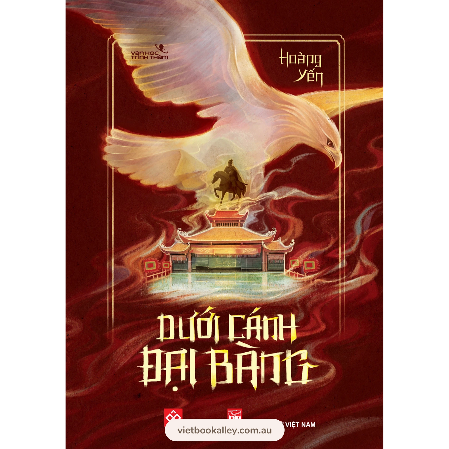 [PRE-ORDER] Dưới Cánh Đại Bàng (tiểu thuyết cảm hứng lịch sử)