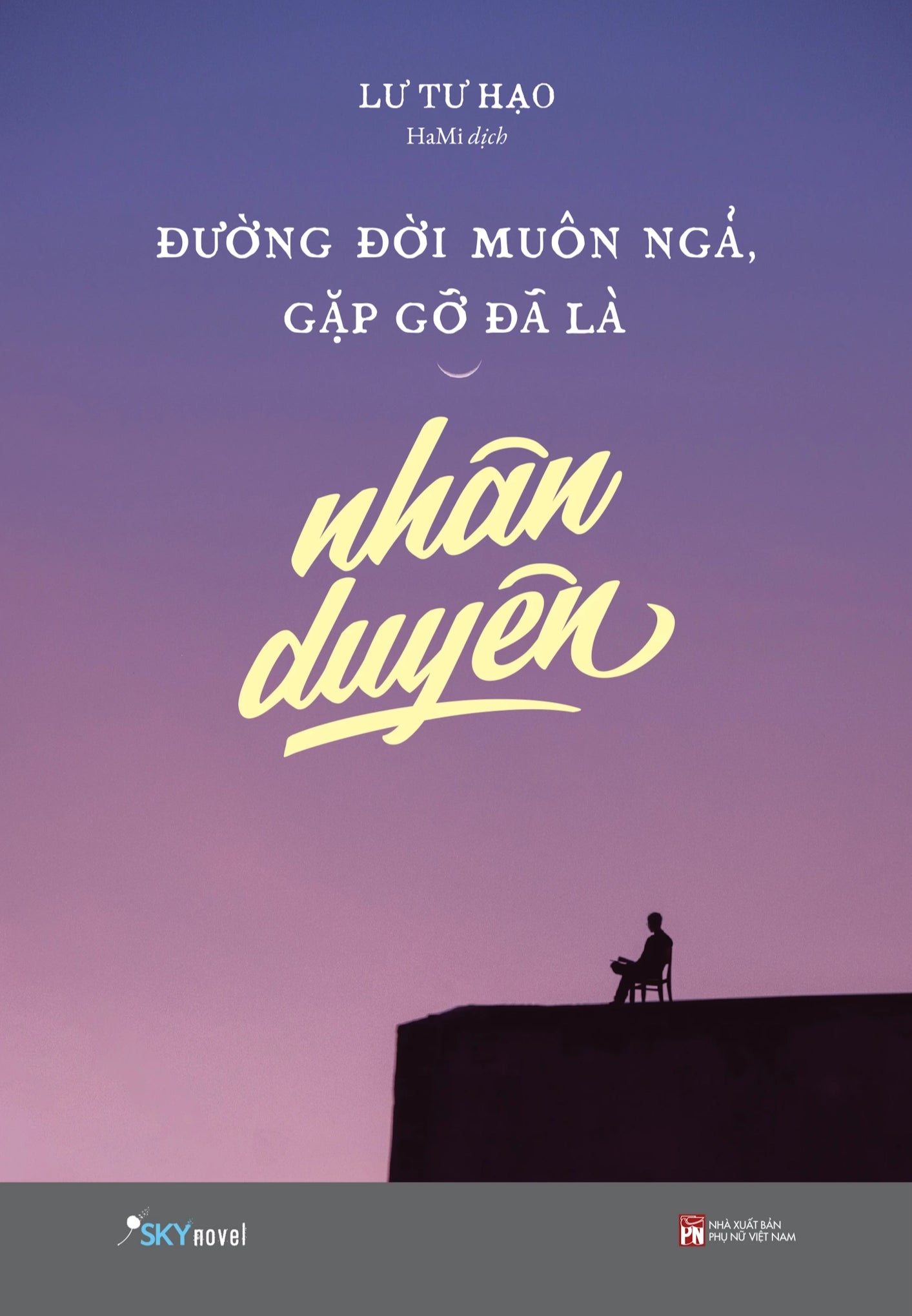 Đường Đời Muôn Ngả, Gặp Gỡ Đã Là Nhân Duyên