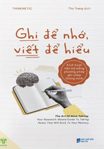Ghi Để Nhớ, Viết Để Hiểu