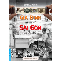 Gia Định Là Nhớ Sài Gòn Là Thương - Combo Tập 1&2