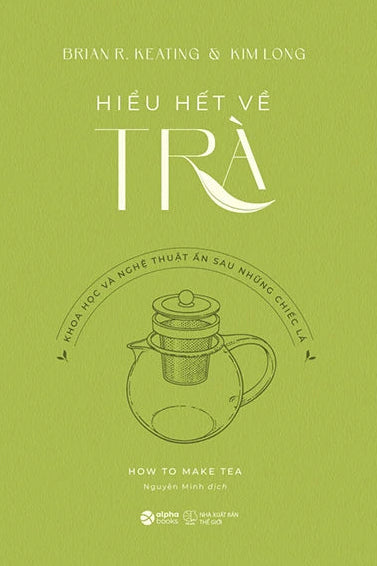 Hiểu Hết Về Trà