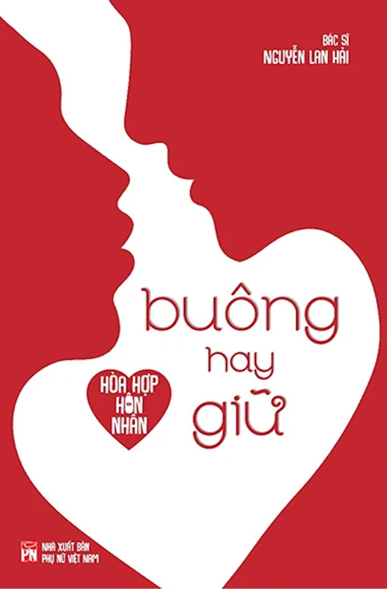 [PRE-ORDER] Hòa Hợp Hôn Nhân - Buông Hay Giữ