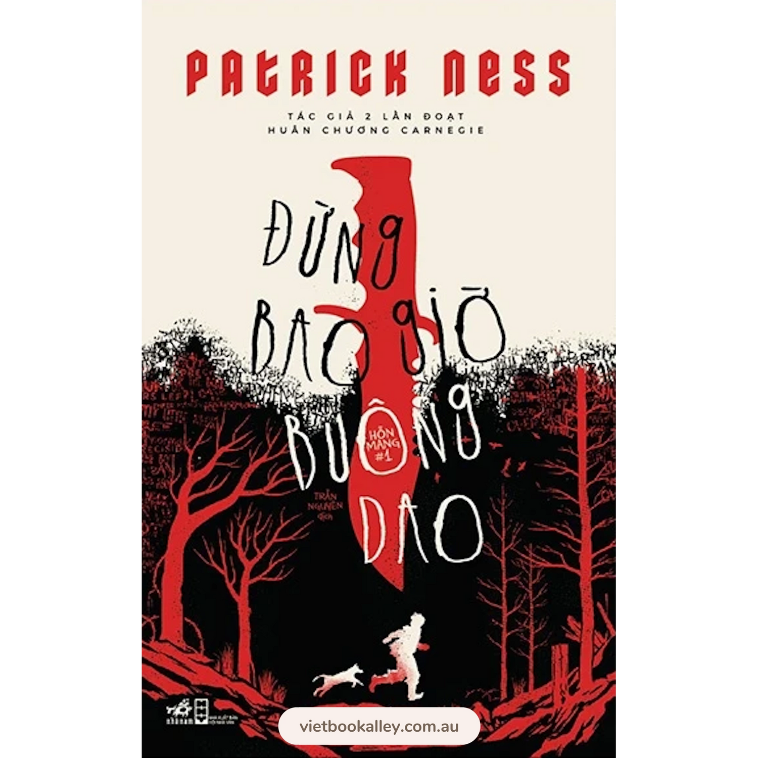 [PRE-ORDER] Đừng Bao Giờ Buông Dao -  The Knife of Never Letting Go by Patrick Ness