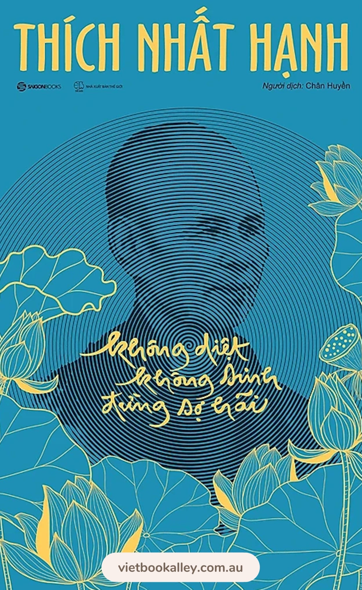 Không Diệt Không Sinh Đừng Sợ Hãi (Phiên Bản Đặc Biệt)