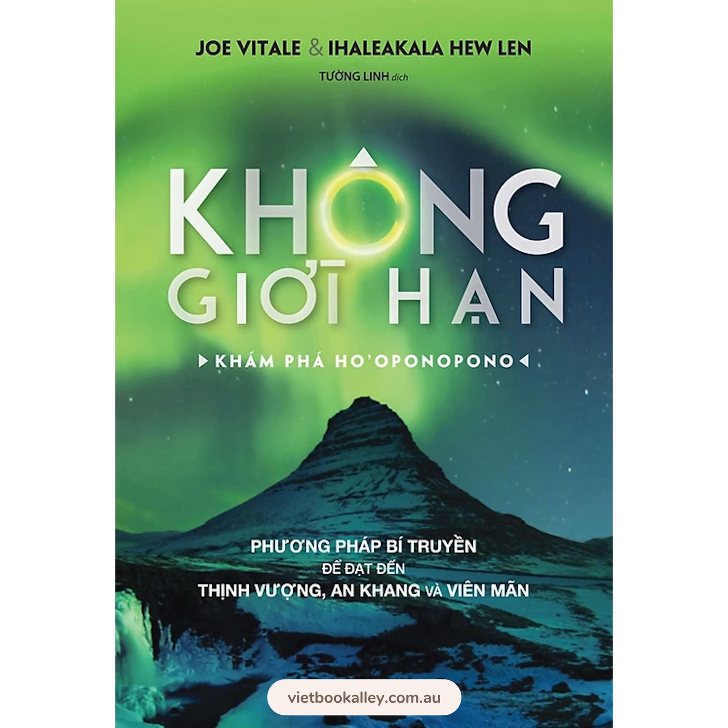 [PRE-ORDER] Không Giới Hạn - Khám Phá Ho'Oponopono
