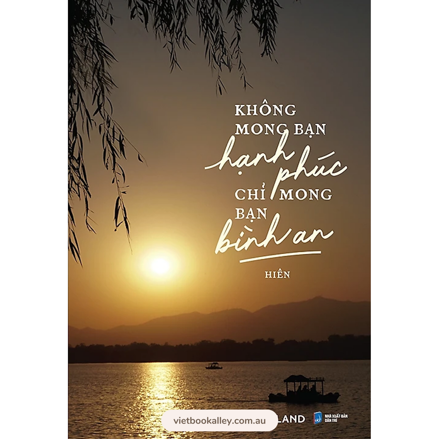 [PRE-ORDER] Không Mong Bạn Hạnh Phúc Chỉ Mong Bạn Bình An