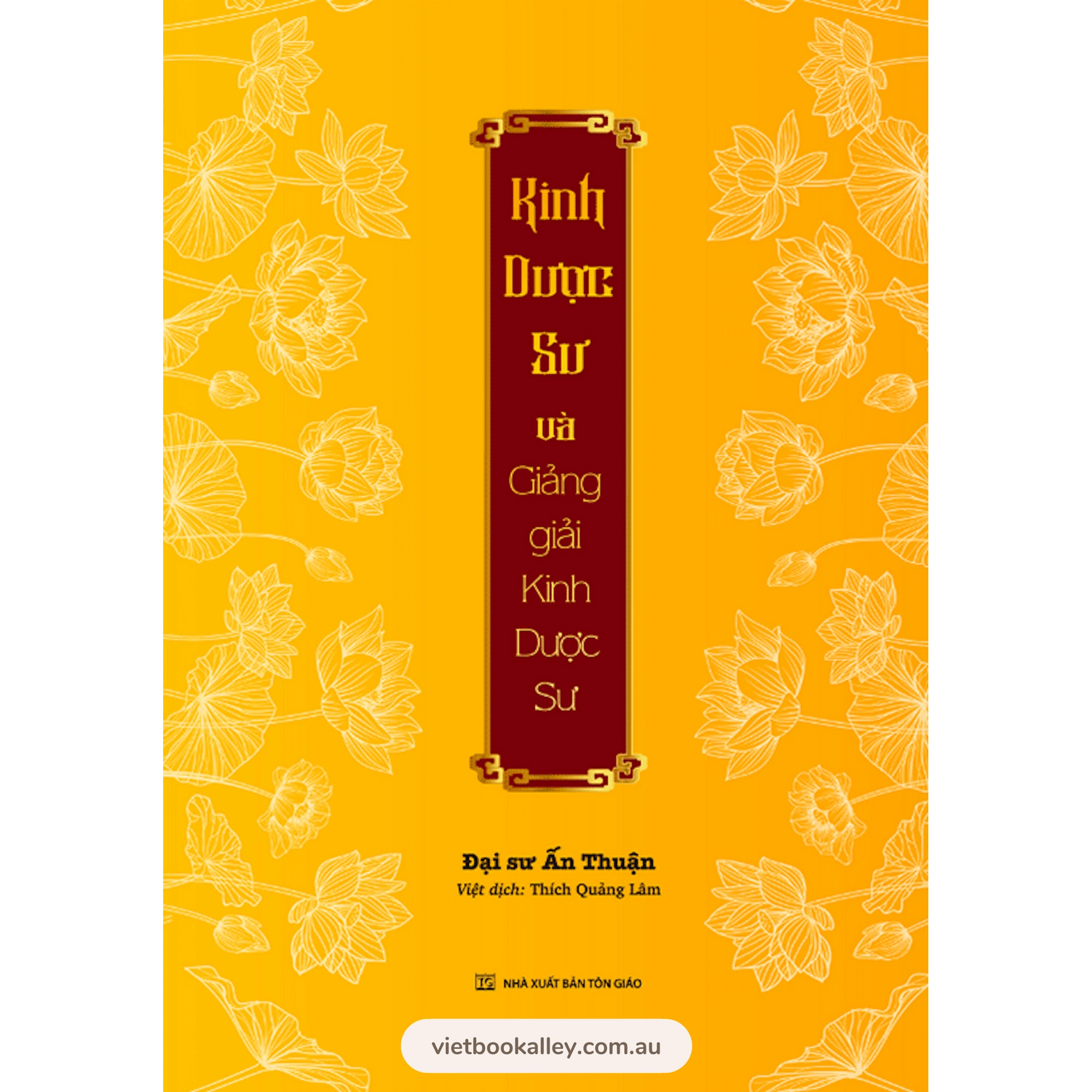[PRE-ORDER] Kinh dược sư và giảng giải (Bìa cứng)