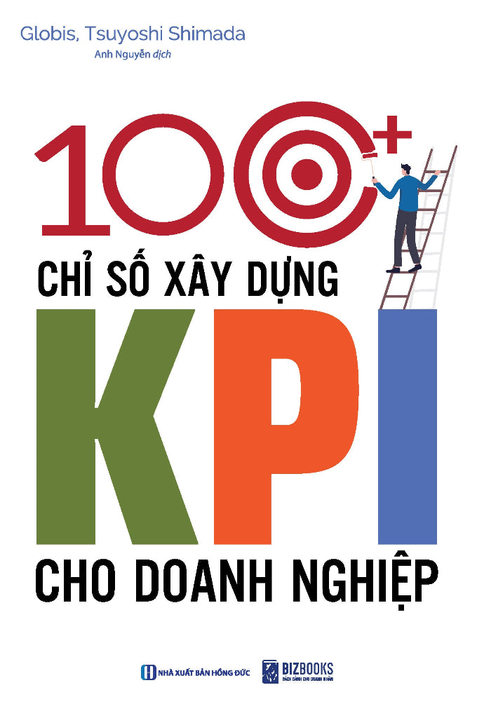100+ Chỉ Số Xây Dựng KPI Cho Doanh Nghiệp