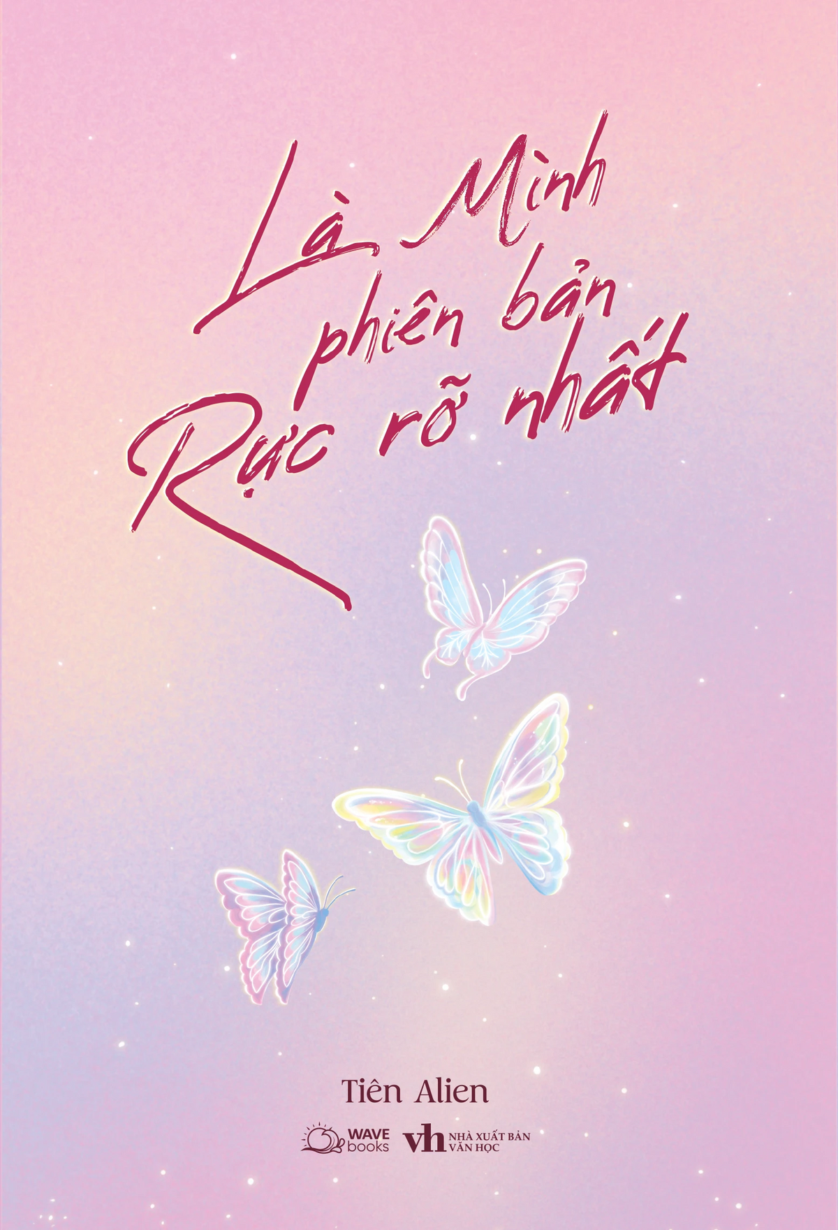 Là Mình Phiên Bản Rực Rỡ Nhất