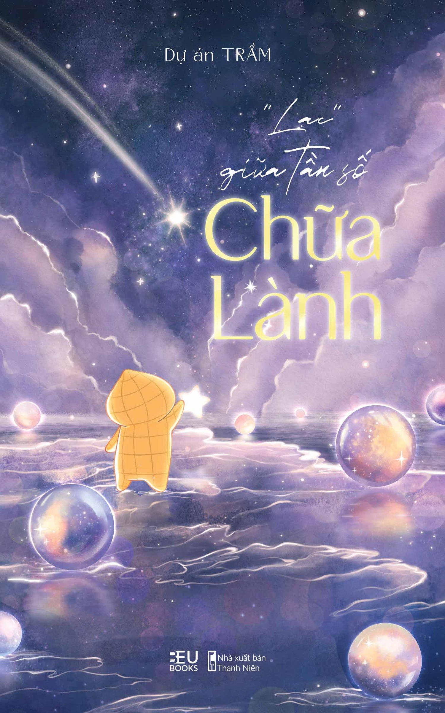 [PRE-ORDER] “Lạc” Giữa Tần Số Chữa Lành