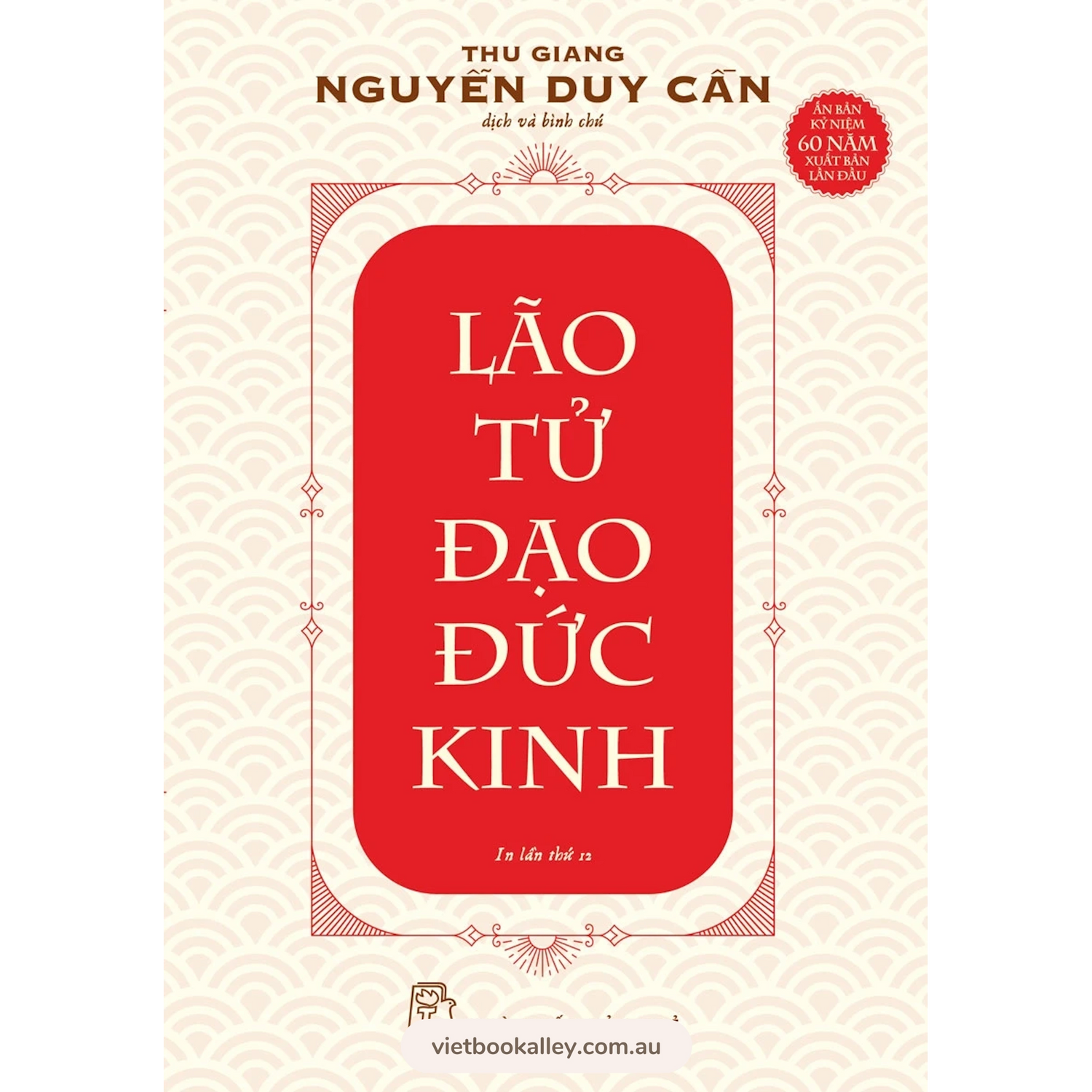 [PRE-ORDER] Lão Tử Đạo Đức Kinh (Nguyễn Duy Cần)
