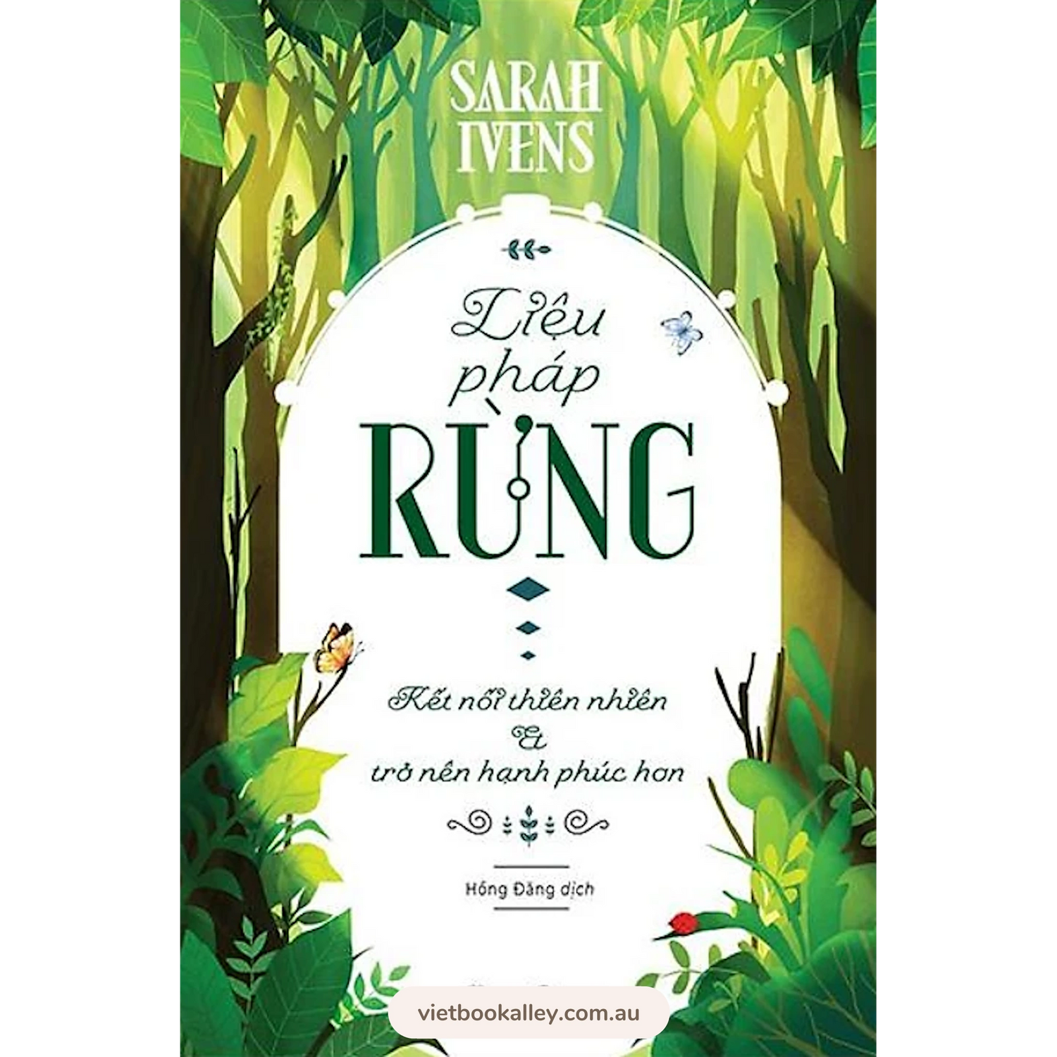 [PRE-ORDER] Liệu Pháp Rừng - Kết Nối Thiên Nhiên Và Trở Nên Hạnh Phúc Hơn