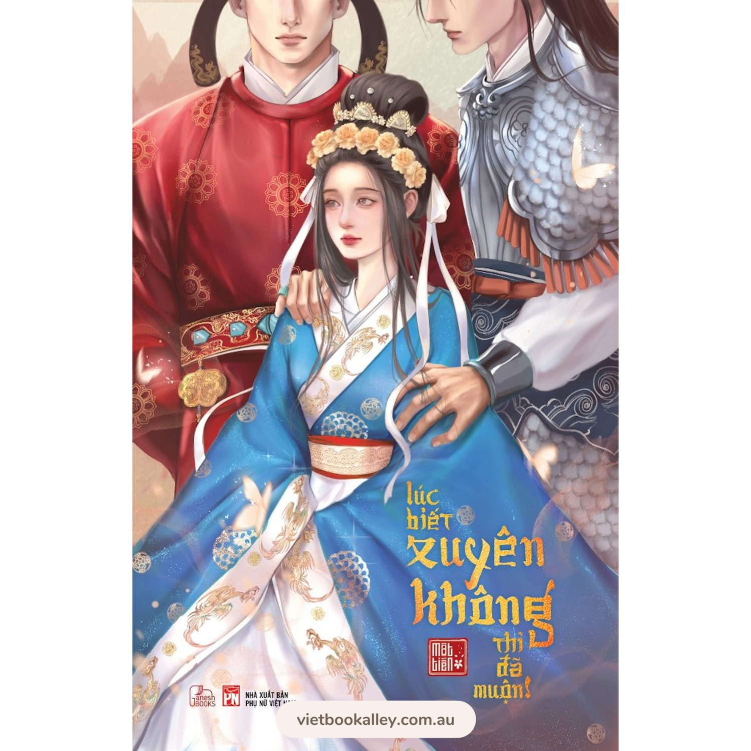 [PRE-ORDER] Lúc Biết Xuyên Không Thì Đã Muộn (Tiểu thuyết cảm hứng lịch sử)