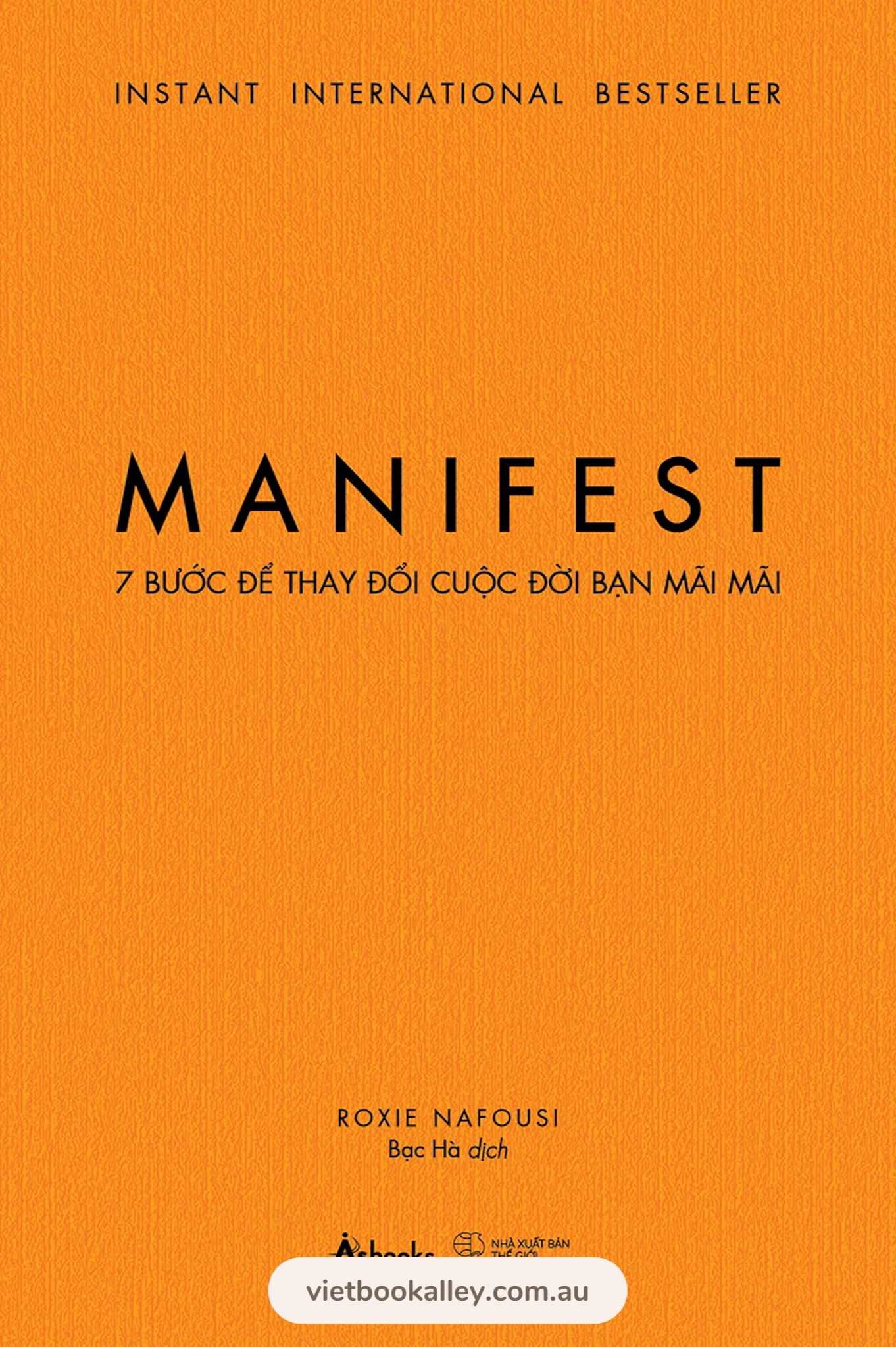 Manifest - 7 Bước Để Thay Đổi Cuộc Đời Bạn Mãi Mãi