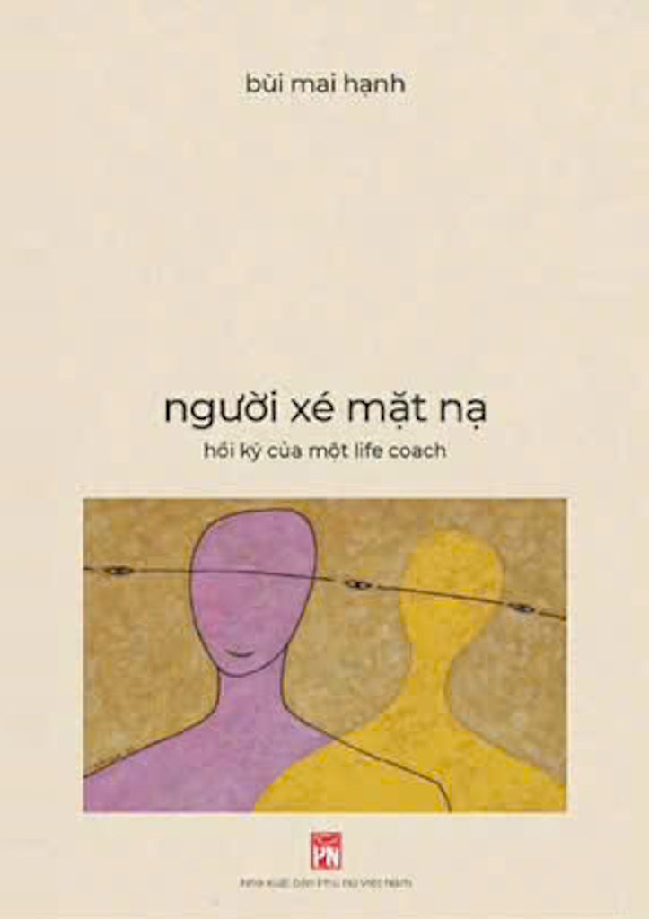Người Xé Mặt Nạ - Hồi Ký Của Một Life Coach