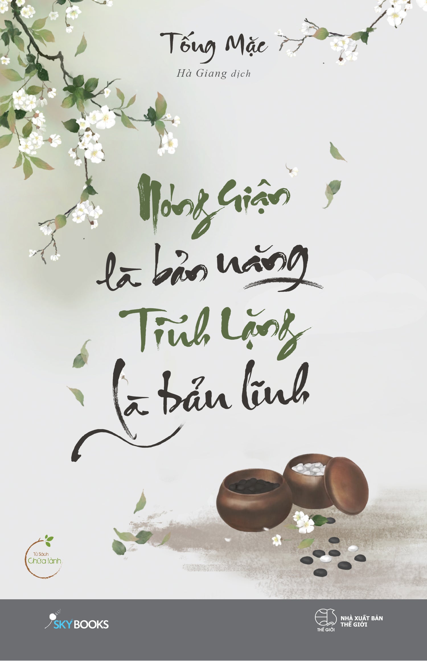 Nóng Giận Là Bản Năng, Tĩnh Lặng Là Bản Lĩnh
