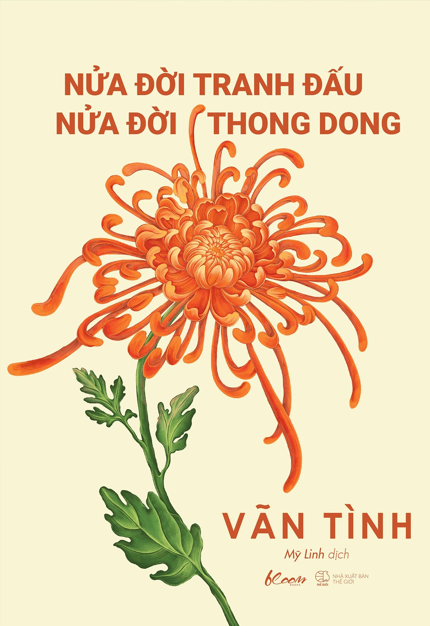 Nửa Đời Tranh Đấu - Nửa Đời Thong Dong