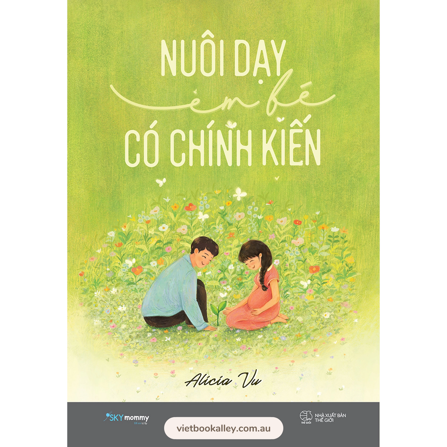 [PRE-ORDER] Nuôi Dạy Em Bé Có Chính Kiến