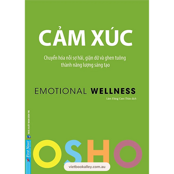Osho Cảm Xúc - Emotional Wellness