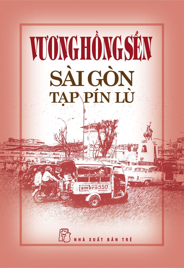 Sài Gòn Tạp Pín Lù - Vương Hồng Sển (bìa cứng)
