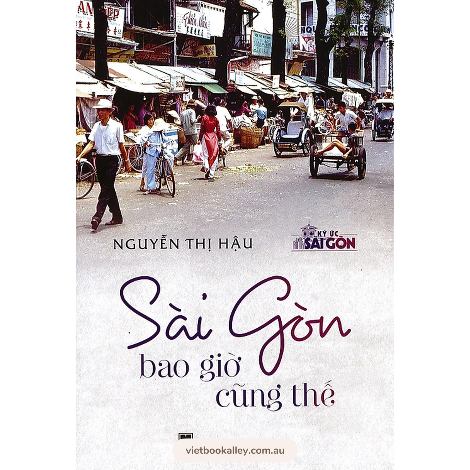 Sài Gòn Bao Giờ Cũng Thế