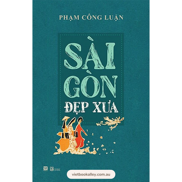 Sài Gòn Đẹp Xưa