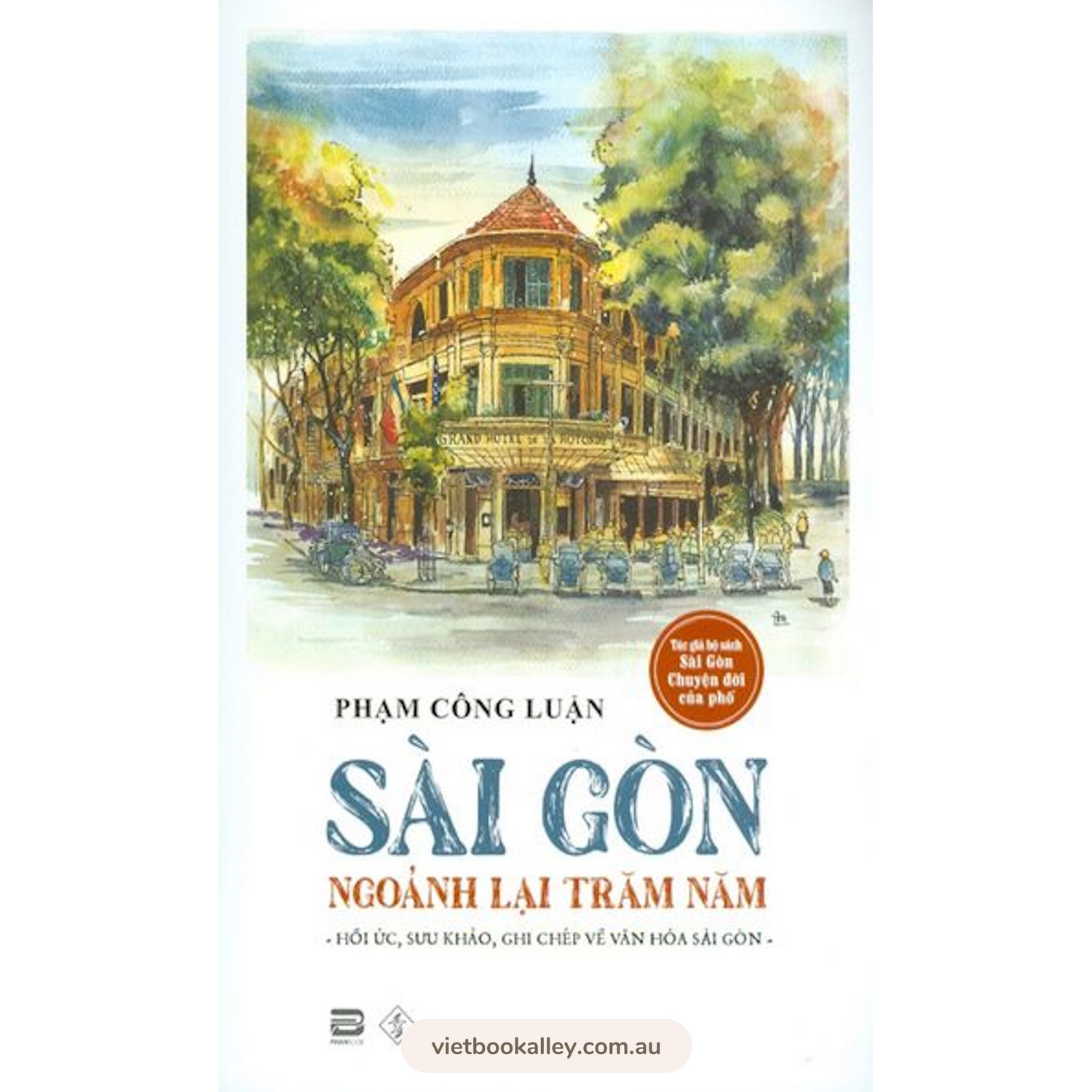 Sài Gòn Ngoảnh Lại Trăm Năm