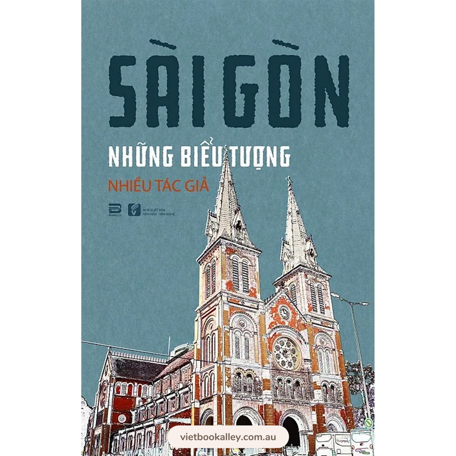 Sài Gòn Những Biểu Tượng