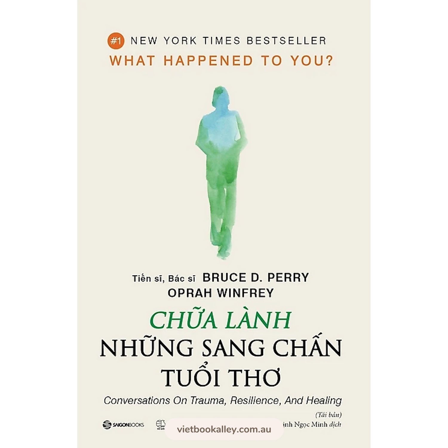 [PRE-ORDER] Chữa Lành Những Sang Chấn Tuổi Thơ