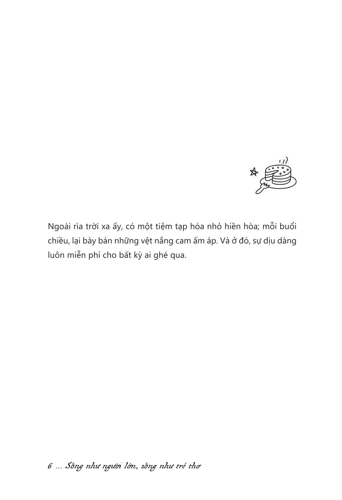 Sống Như Người Lớn, Sống Như Trẻ Thơ