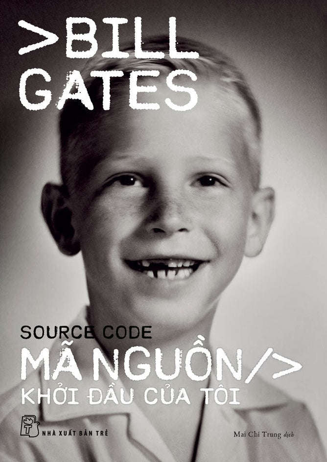 Mã Nguồn Source Code - Khởi Đầu Của Tôi (hồi ký Bill Gates)