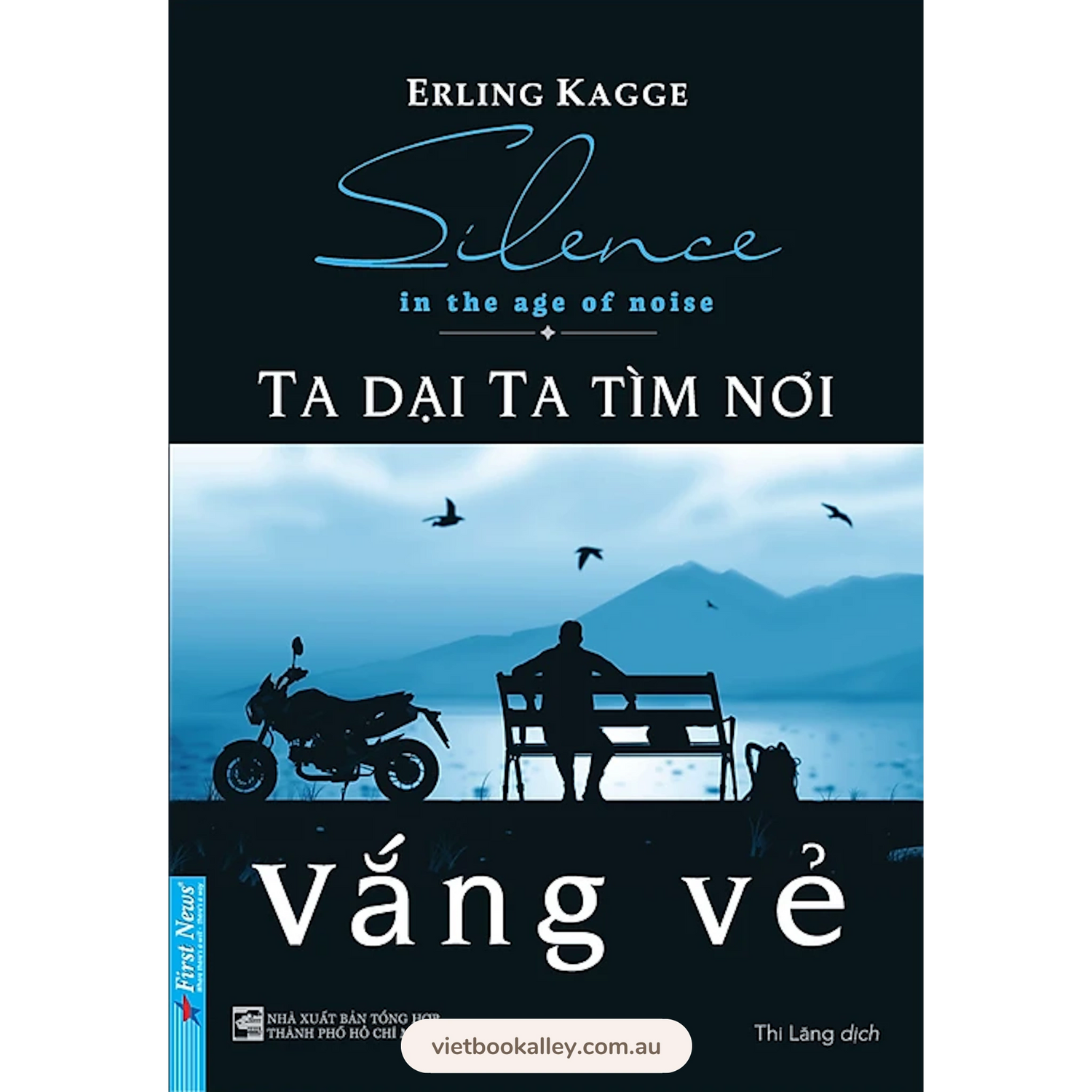 Ta Dại Ta Tìm Nơi Vắng Vẻ