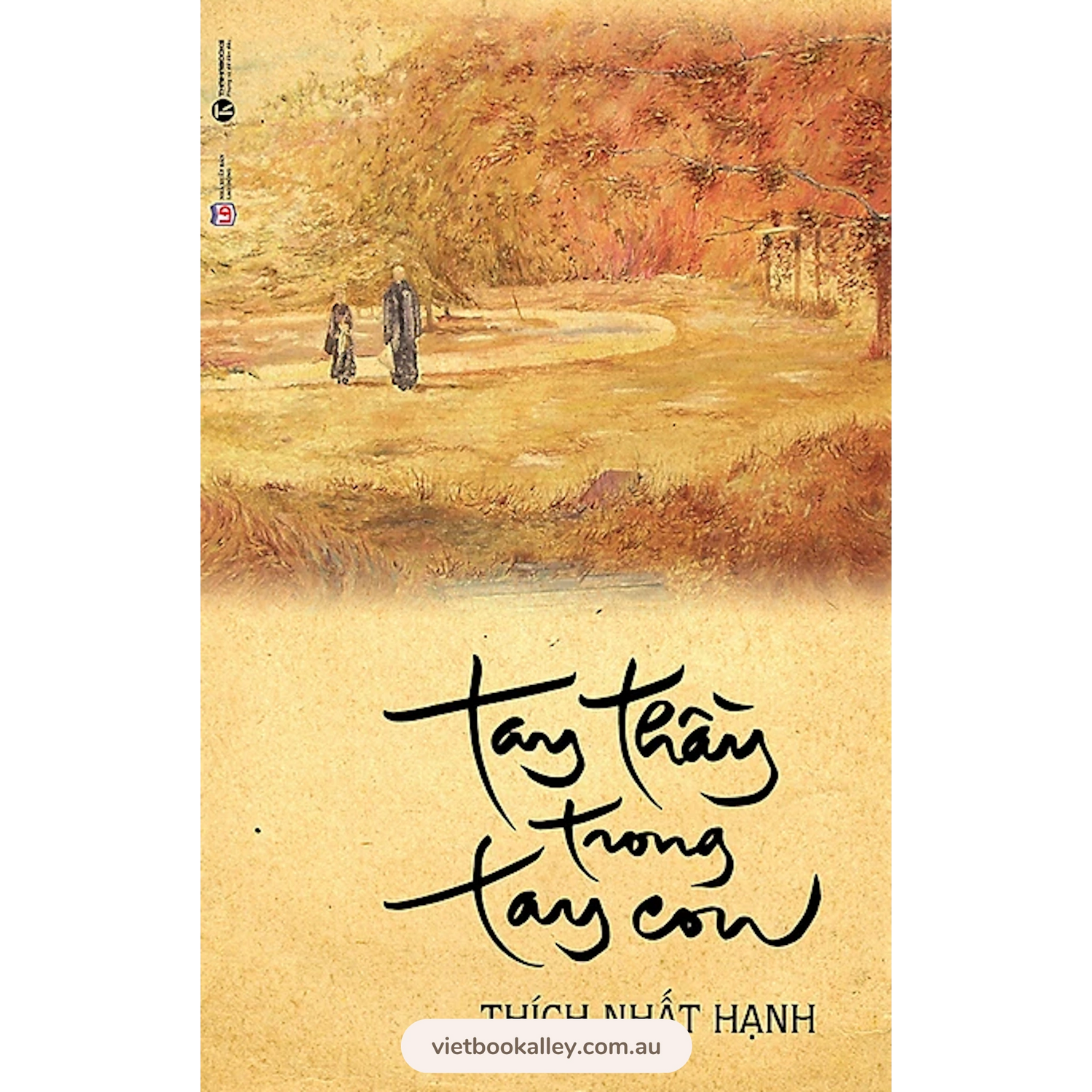 Tay Thầy Trong Tay Con - Thích Nhất Hạnh