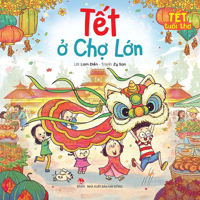 Tết Tuổi Thơ - Tết ở Chợ Lớn