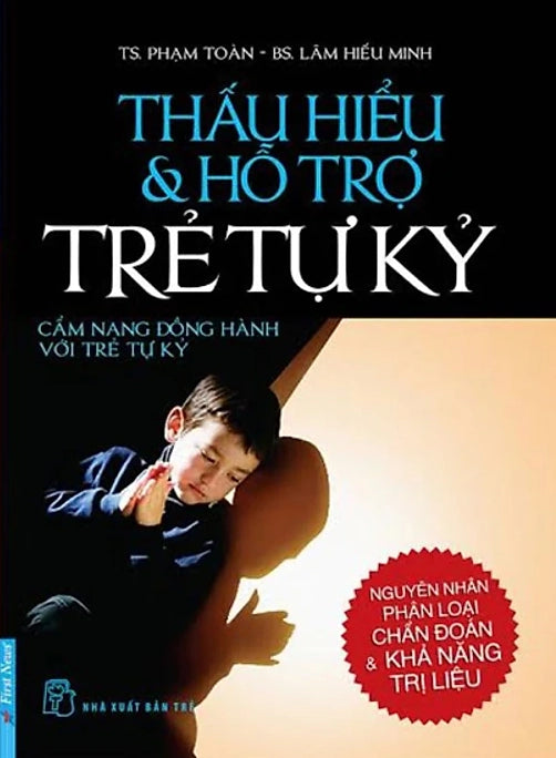 [PRE-ORDER] Thấu Hiểu Và Hỗ Trợ Trẻ Tự Kỷ