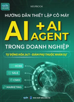 Hướng Dẫn Thiết Lập AI Agent Trong Doanh Nghiệp