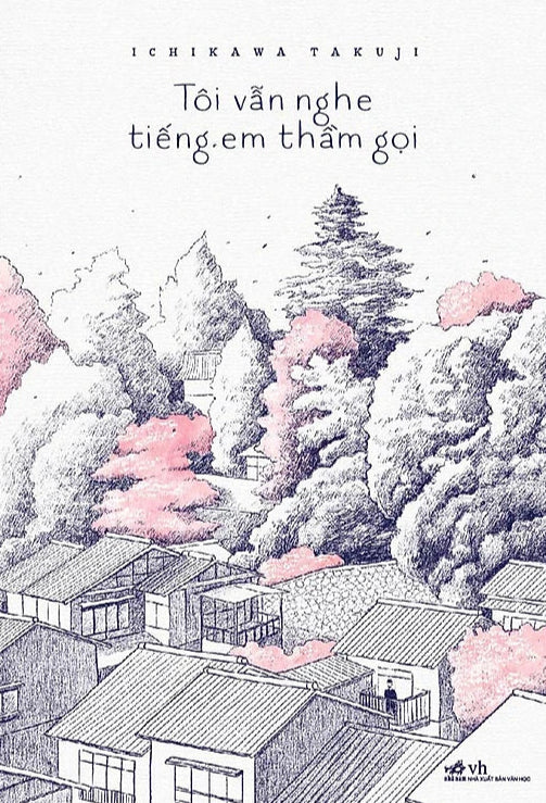 Tôi Vẫn Nghe Tiếng Em Thầm Gọi