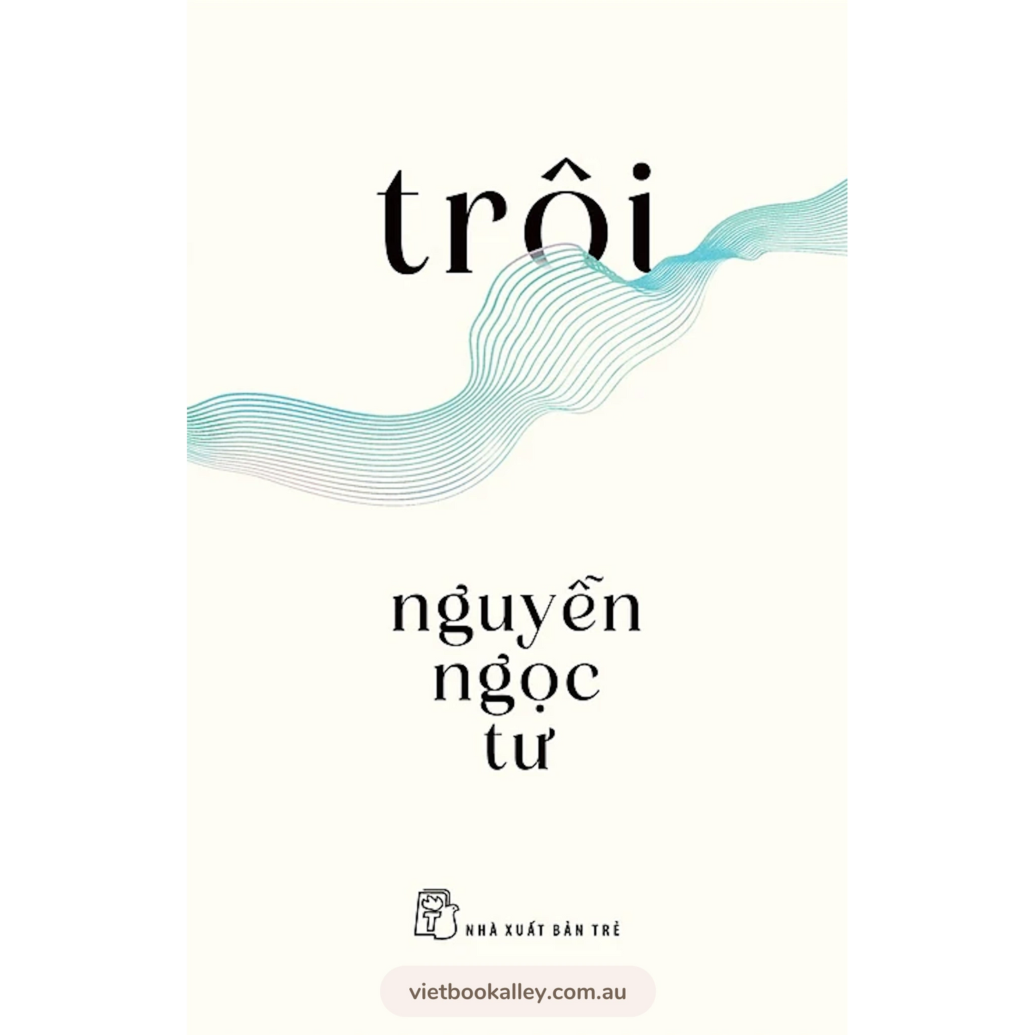 [PRE-ORDER] Trôi - Nguyễn Ngọc Tư