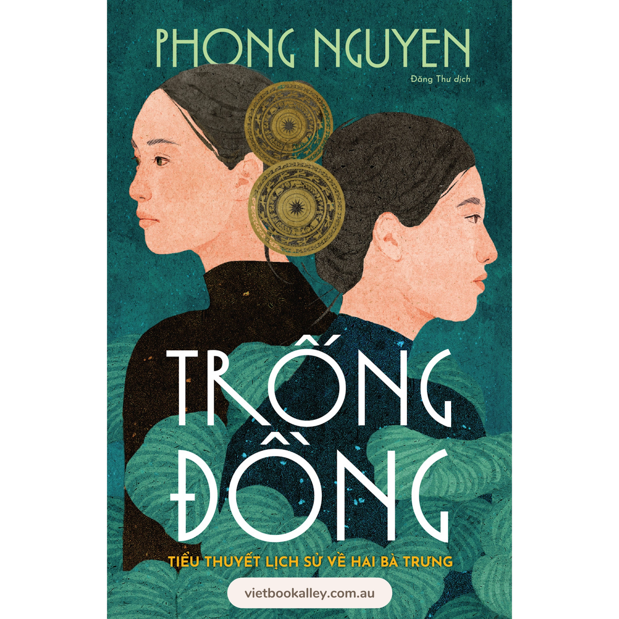 [PRE-ORDER] Trống đồng (tiểu thuyết lịch sử về Hai Bà Trưng)