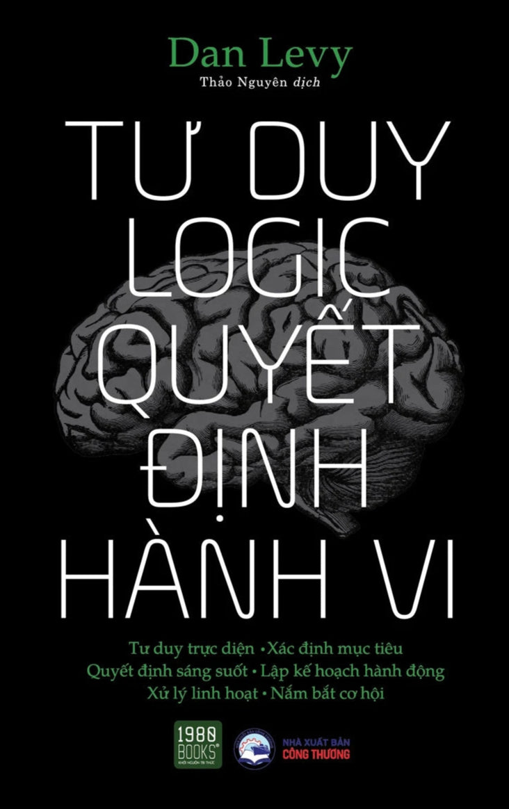 Tư Duy Logic Quyết Định Hành Vi