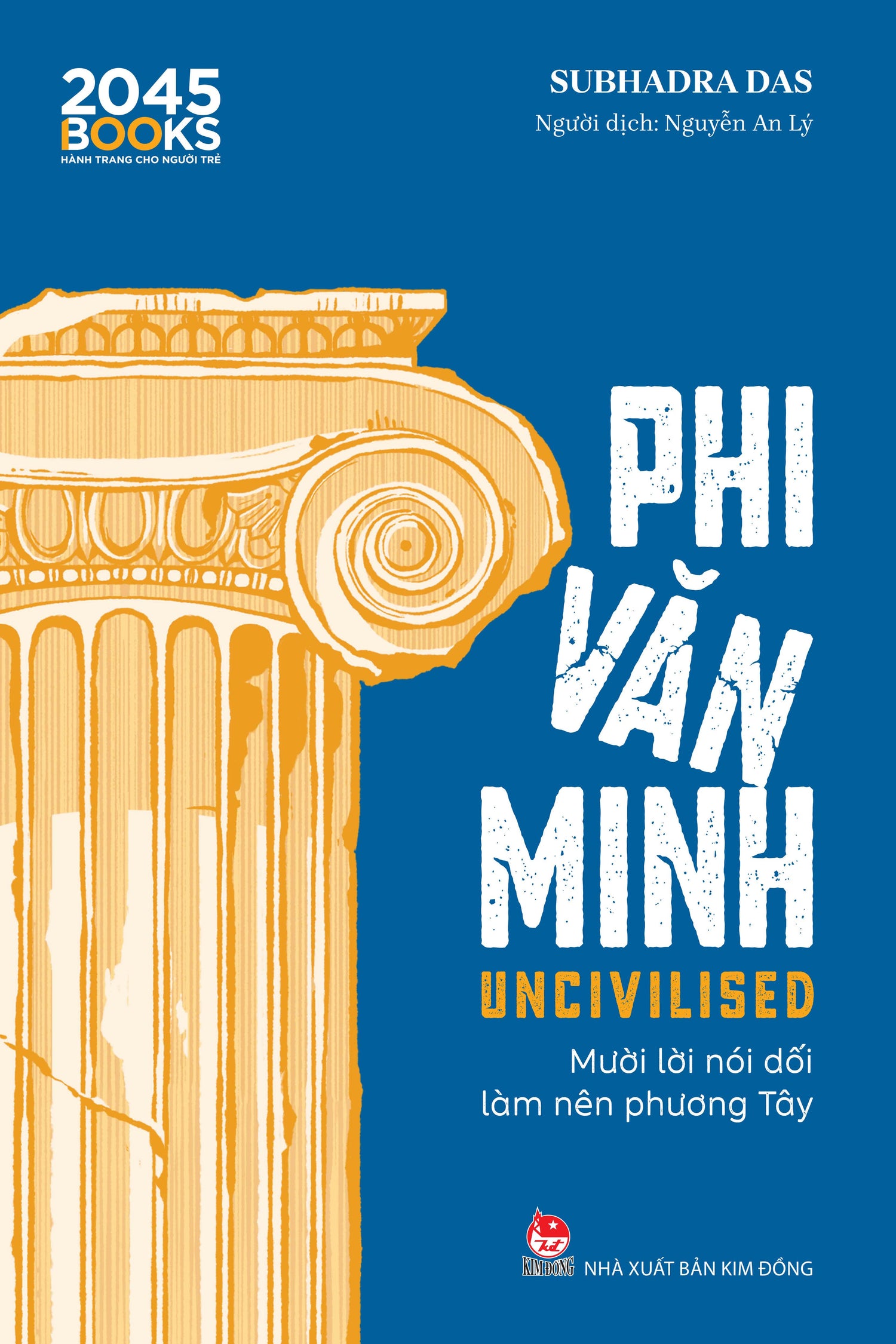 uncivilised-phi-van-minh-muoi-loi-noi-doi-lam-nen-phuong-tay-2