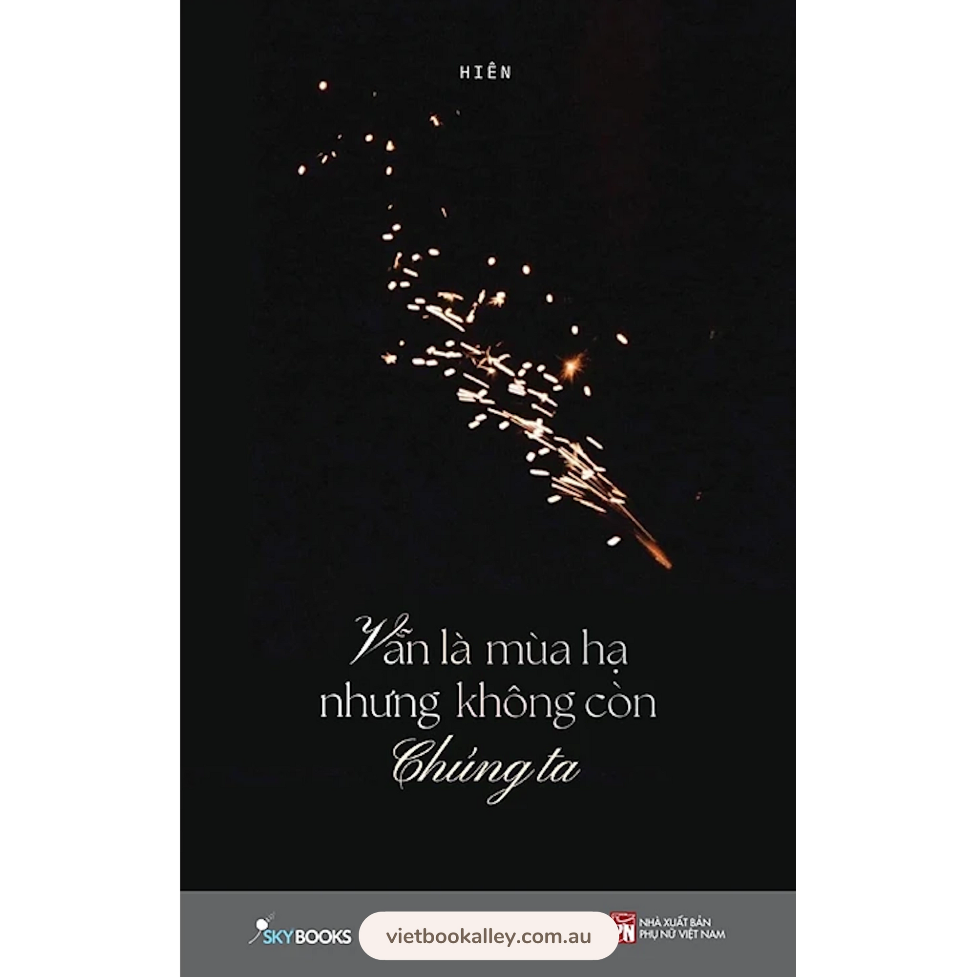 [PRE-ORDER] Vẫn Là Mùa Hạ Nhưng Không Còn Chúng Ta
