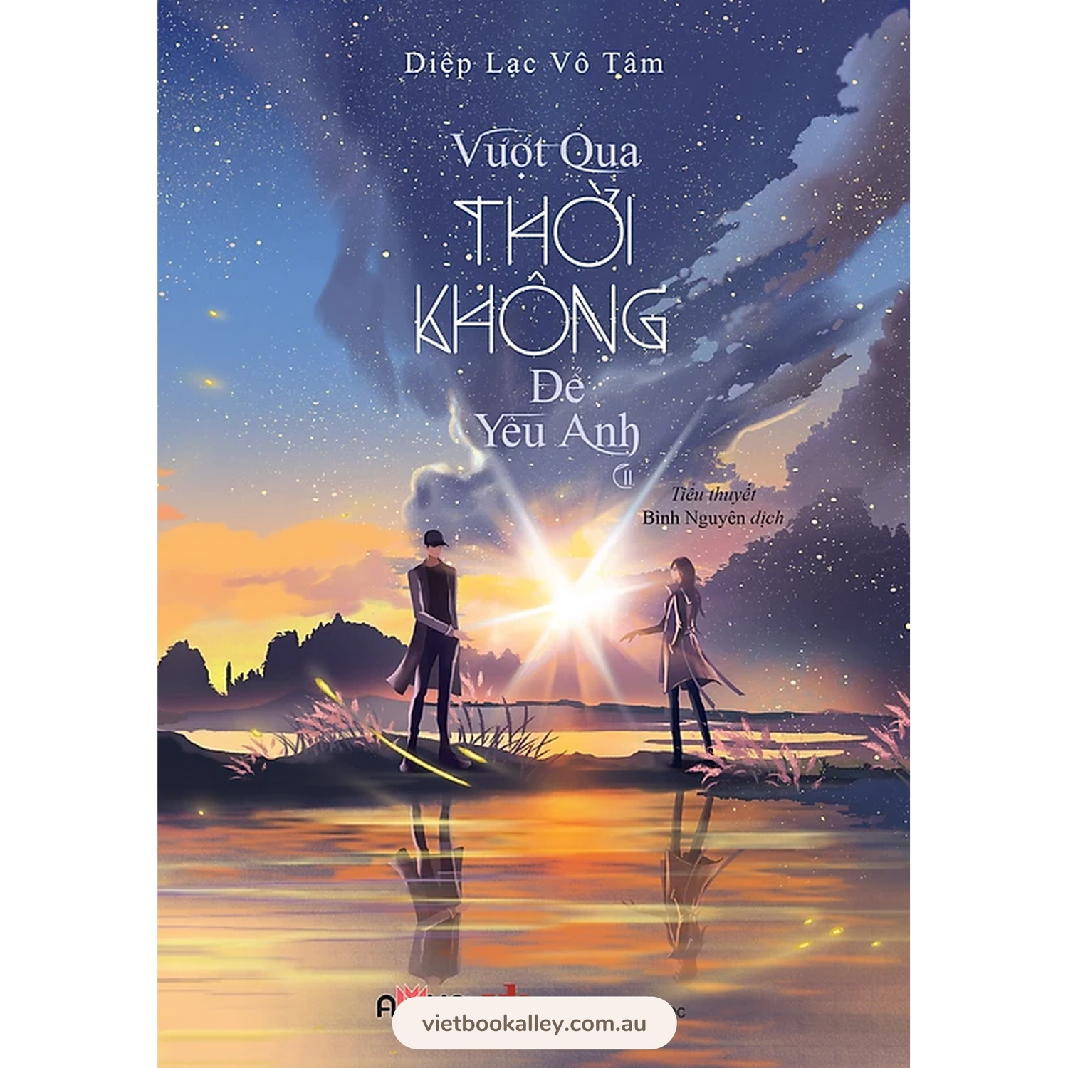 [PRE-ORDER] Vượt Qua Thời Không Để Yêu Anh (bộ 2 cuốn)