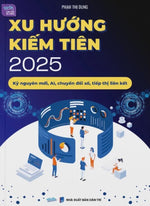 Xu Hướng Kiếm Tiền 2025