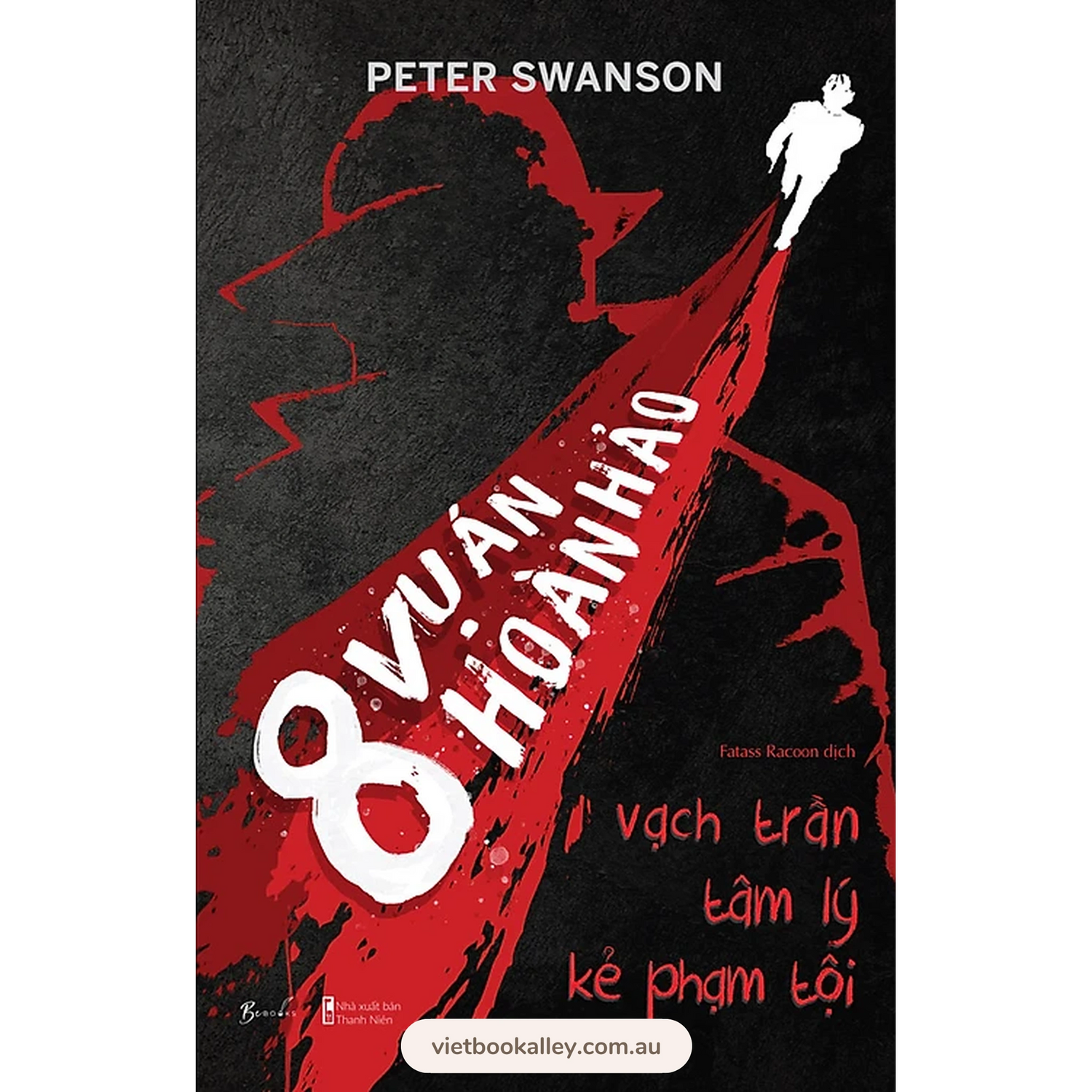 [PRE-ORDER] 8 Vụ Án Hoàn Hảo - Vạch Trần Tâm Lý Kẻ Phạm Tội