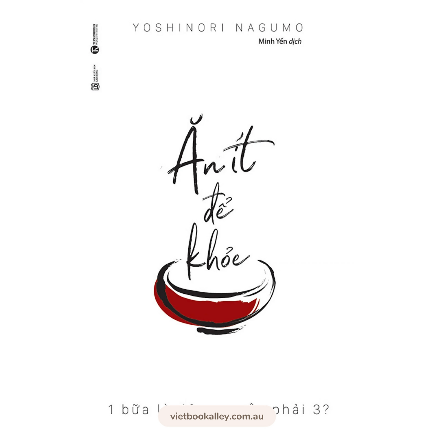 [PRE-ORDER] Ăn Ít Để Khỏe