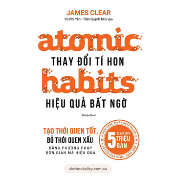 Atomic Habits - Thay Đổi Tí Hon Hiệu Quả Bất Ngờ