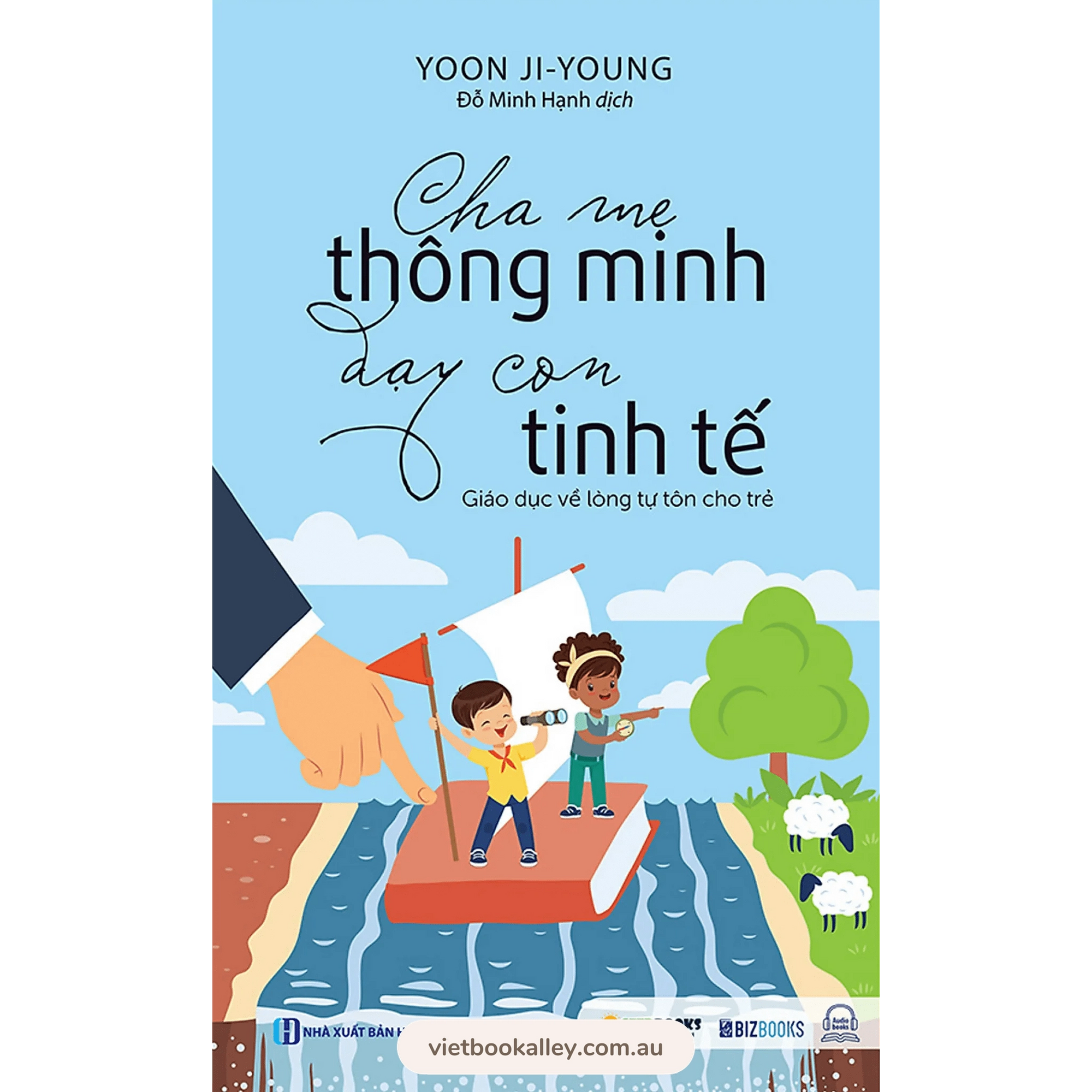 [PRE-ORDER] Cha Mẹ Thông Minh Dạy Con Tinh Tế