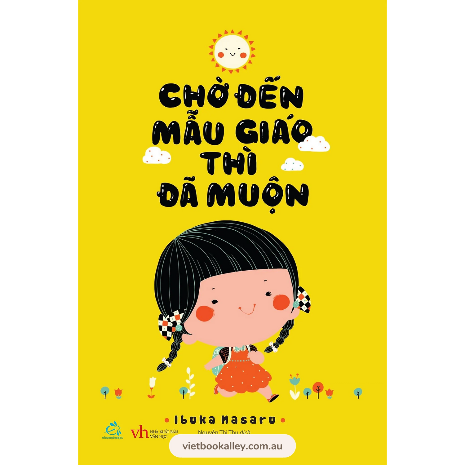 [PRE-ORDER] Chờ Đến Mẫu Giáo Thì Đã Muộn