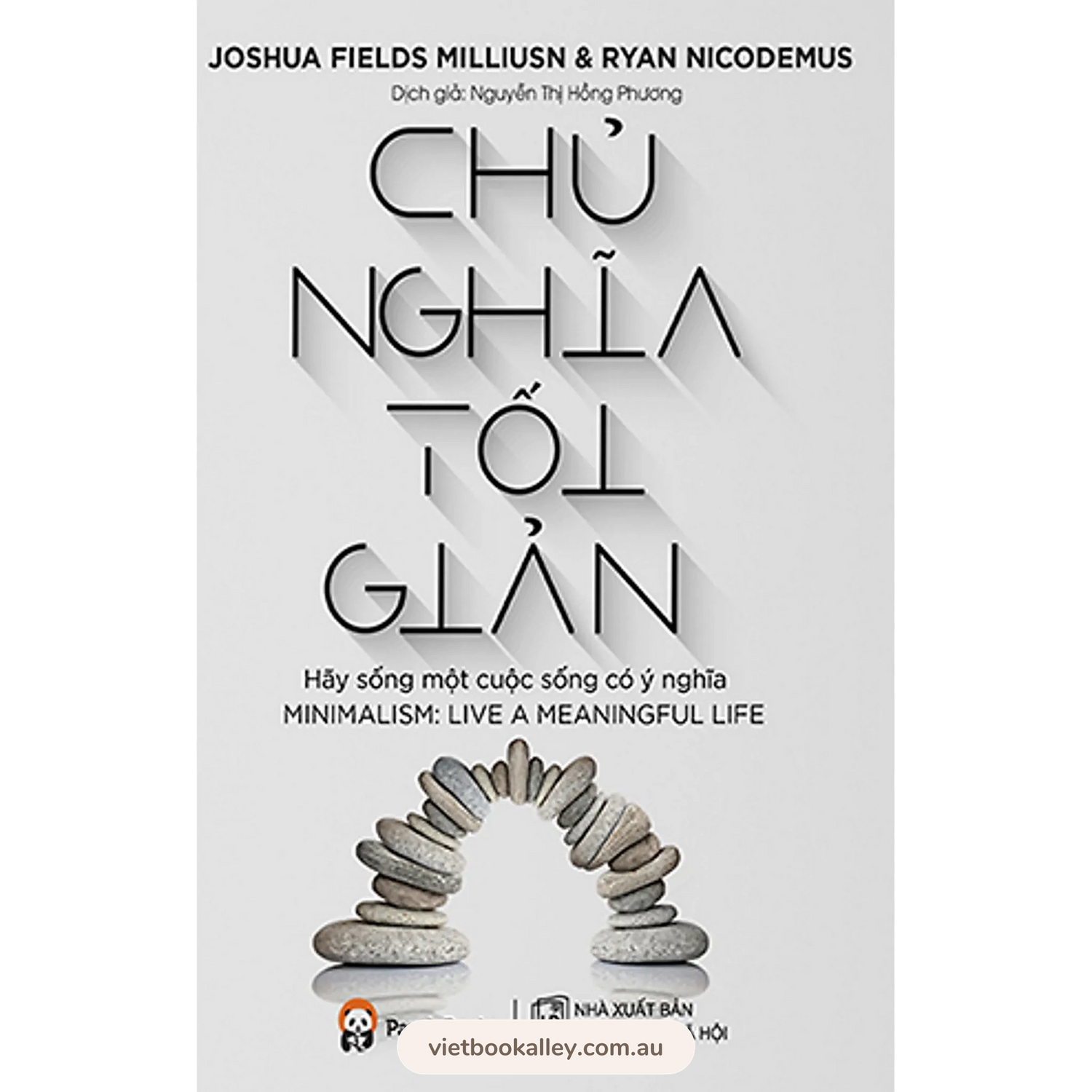 [PRE-ORDER] Chủ Nghĩa Tối Giản - Hãy Sống Một Cuộc Sống Có Ý Nghĩa